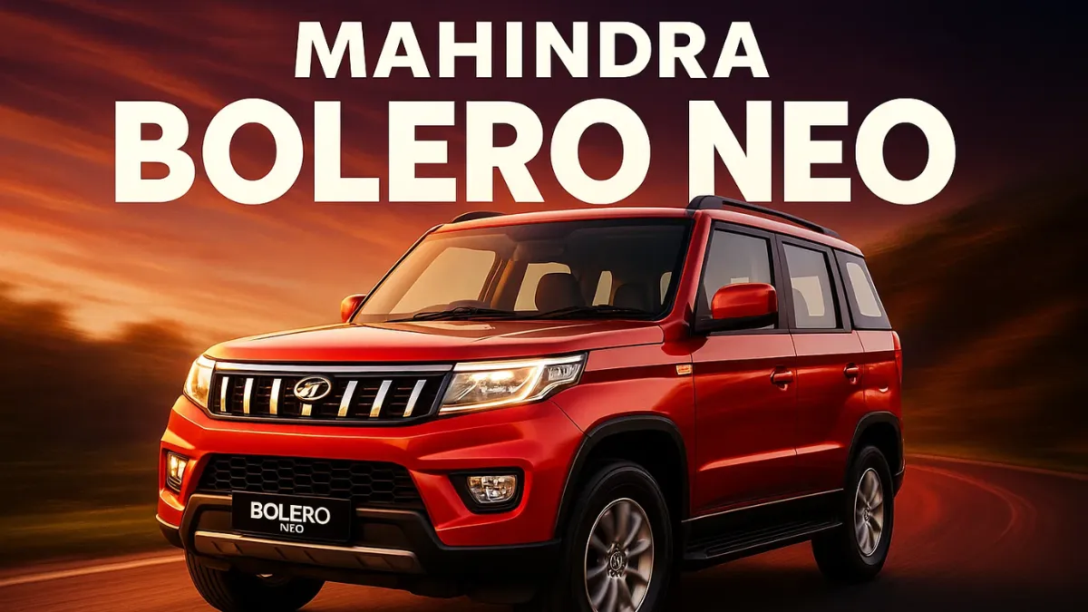 Mahindra Bolero Neo – A Tough, Practical, and Value-Packed Compact SUV for Indian Roads