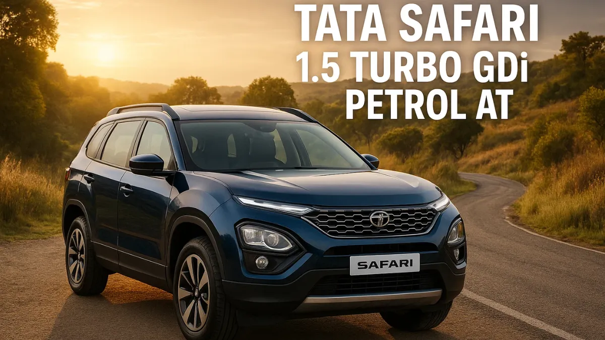 Tata Safari 1.5 Turbo GDi Petrol AT: A Refined and Powerful SUV for Modern Drivers